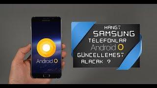 Android O Güncellemesi Alacak Samsung Telefonlar