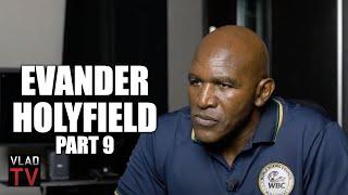 Evander Holyfield on Boxing George Foreman Hardest Ive Been Hit Thought I Lost My Teeth Part 9