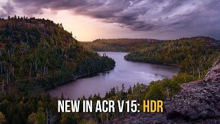 ACR 15 massively expands dynamic range with HDR