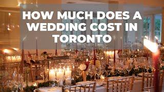 How Much Does A Wedding Cost In Toronto