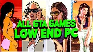 I played every gta game on my low end pc...