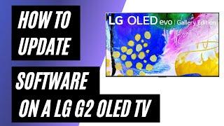 How To Update a LG G2 OLED TV