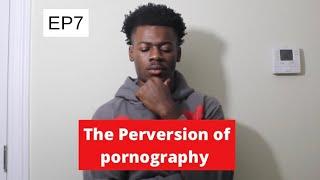 The perversion of porn