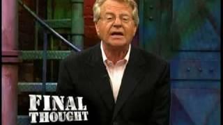 The Jerry Springer Show - 19th Season Final Thought