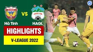 Highlights Hà Tĩnh vs HAGL  Minh Vương tỏa sáng rực rỡ - Văn Toàn kiến khán giả ngỡ ngàng