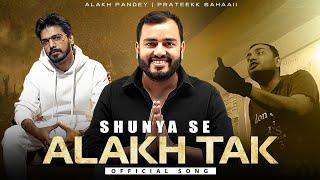 Shunya Se Alakh Tak  10 Million Special - Official Song by @PrateekkSahaaii