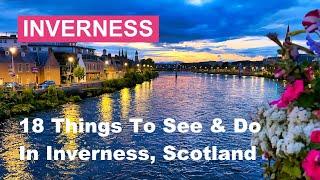 INVERNESS - 18 Great Things To SEE & DO in Inverness Scotland