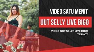 video live bigo uut selly terhot 2024 #bigo #uutselly