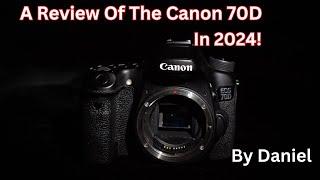 Shocking Canon 70D - 2024 Review