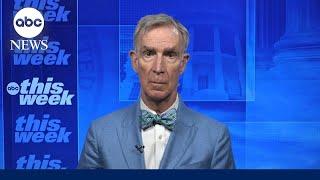 Extreme weather across US is the ‘beginning of the new normal’ Bill Nye