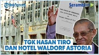 Hotel Waldorf Astoria Tempat Tgk Hasan Tiro Menulis Buku ‘Unfinished Diary’