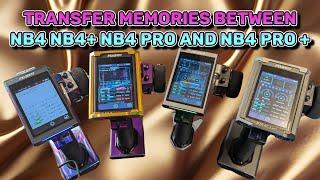 Memory back up and transfer NB4 NB4+ NB4 Pro NB4 Pro+