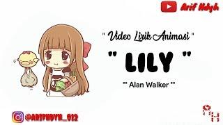 Lily-Alan WalkerK-391FT Emelie Hollow  LIRIK ANIMASI VIDIO 