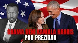 OBAMA ANDOSSE KAMALA HARRIS POU PREZIDAN - $126 MILYON RAMASSE - POLITIK HAITI ETAZINI - ABNER GELIN