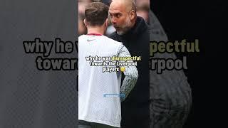 WHY Pep disrespected Liverpool players  #football #viral