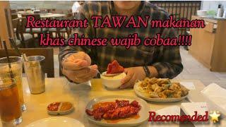 REVIEW RESTAURANT TAWAN ‼️CHINESE FOOD TERENAK APPROVE