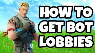 How To Get *BOT LOBBIES* In Fortnite CHAPTER 2 GLITCH - EASY WINS