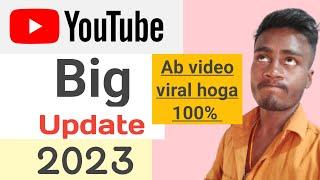 Biggest Good News for Every YouTube Creator  अब Views & Earning बढ़ेगा YouTube Biggest Update 2023
