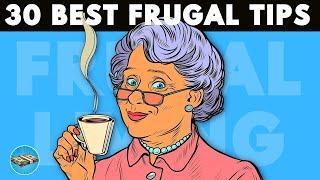 30 FRUGAL LIVING TIPS That ACTUALLY WORK 