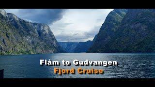 Flåm to gudvangen Fjord cruise  Nærøyfjord - Norway