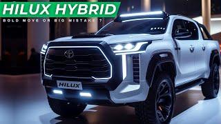 2025 Toyota Hilux Hybrid Bold Move or Big Mistake?