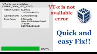 Fix VT-x is not Available in VirtualBox