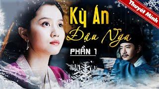 KỲ ÁN ĐẬU NGA PHẦN 1  Phim Cổ Trang Trung Quốc Kinh Điển  PHIM LẺ XUẤT SẮC