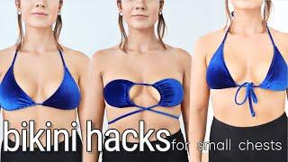 8 BIKINI HACKS FOR SMALL CHESTS   How To Transform Your OLD Bikinis 