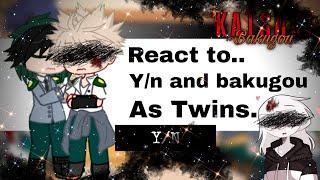 My hero academia react to... Yn and Bakugou as Twins Random TikToks???  #randomtiktoks.