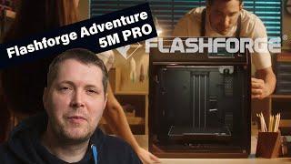 Der Flashforge Adventure 5M Pro der Drucker mit einem Geheimnis