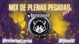 PLENAS PEGADAS MIX 2024 BY BROTHERHOOD - DJ NOVA