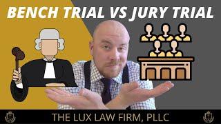 Bench Trial Vs Jury Trial
