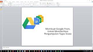 MEMBUAT FORM UPLOAD TUGAS SISWA DENGAN GOOGLE FROM