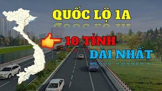 Top 10 tỉnh có đường quốc lộ 1A đi qua dài nhất Việt Nam  ĐỊA LÍ NEW