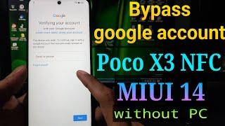 Frp Bypass Poco X3 NFC MIUI 14  Poco X3 NFC Google account bypass