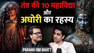 Tantra Ki 10 Deviyan aur Aghori Ki Sachchi Kahani ft. Parakh Om Bhatt  RealHit