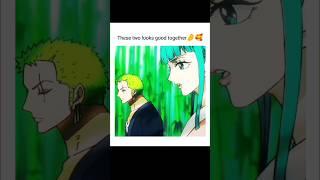 these two looks good together #zoro #loveanime #lovestory #animeshorts #anime #ytshorts #shorts #yt