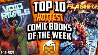 These Comic Books Are Selling NOW  Top 10 Trending Hot Comic Books of the Week 