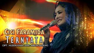 TERNYATA - Cici Faramida Official Music Video Live HD