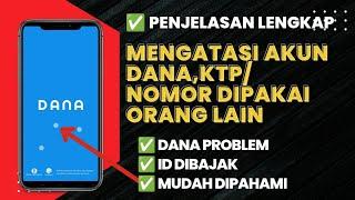 Cara Mengatasi Aplikasi Dana KTP atau Nomor Dipakai Orang Lain