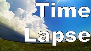 Ep. 73 Time Lapse Thunder Storms  How clouds and storms form