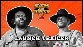 Slaps and Beans 2 - LAUNCH TRAILER