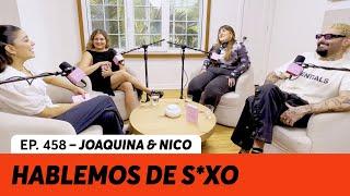 458. Hablamos de sexo con amigos  Joaquina & Nico
