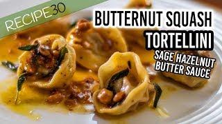 Tortellini made from scratch with a sage and hazelnut butter sauce