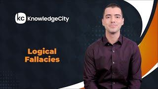 Logical Fallacies - Introduction  Knowledgecity