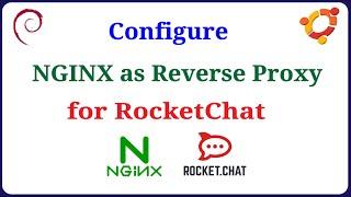 Rocket.Chat - Configure NGINX as a Reverse Proxy for RocketChat