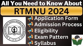 RTMNU 2024 Complete Details Application Form Dates Eligibility Syllabus Pattern Admit Card