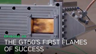 Journey to the HX50  Episode 38 GT50s First Flames of Success