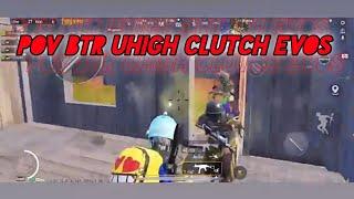 POV BTR UHIGH CLUTCH 3 PEMAIN EVOS PMPL SEASON 5 2022 #pov #uhigh #proplayerclips