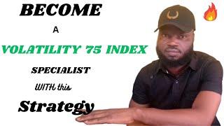 Volatility 75 index How to become Specialist on V75 index